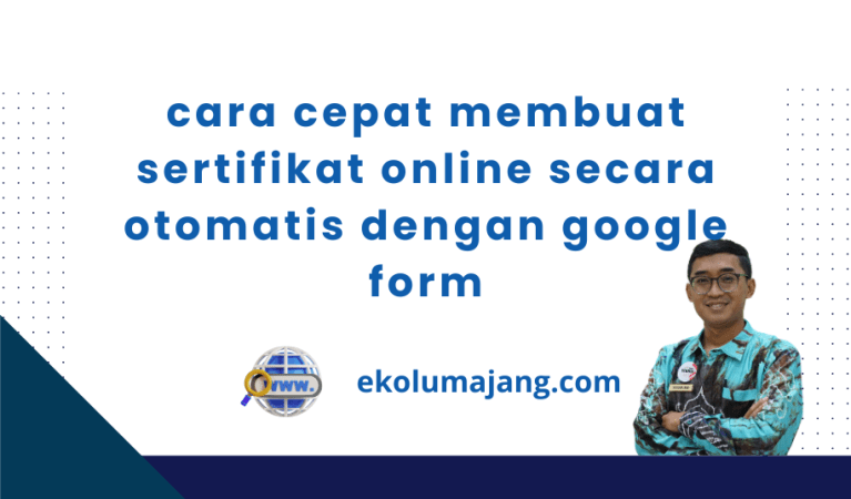 cara cepat membuat sertifikat online secara otomatis dengan google form